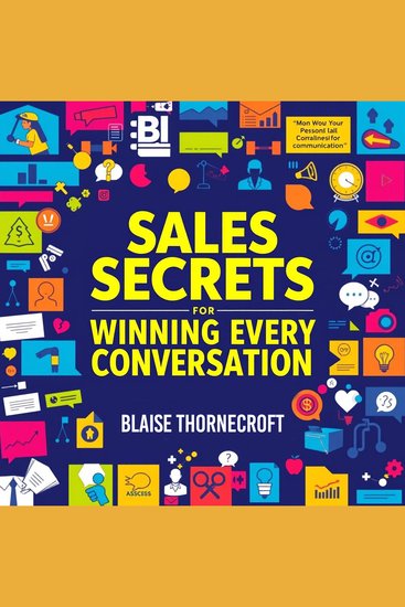 Sales Secrets for Winning Every Conversation - Unlock your potential with dynamic audio lessons: Master Sales Secrets to excel in every conversation! - cover