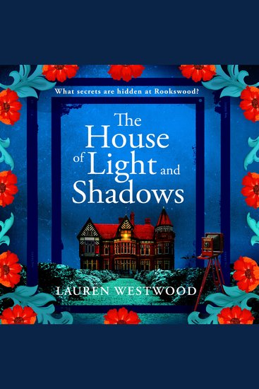The House of Light and Shadows - A captivating historical mystery from Lauren Westwood for 2025 - cover