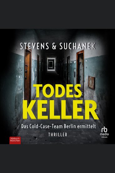 Todeskeller - Das Cold-Case-Team Berlin ermittelt - cover