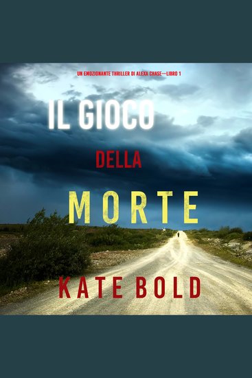 Il gioco della morte (Un emozionante thriller di Alexa Chase—Libro 1) - cover