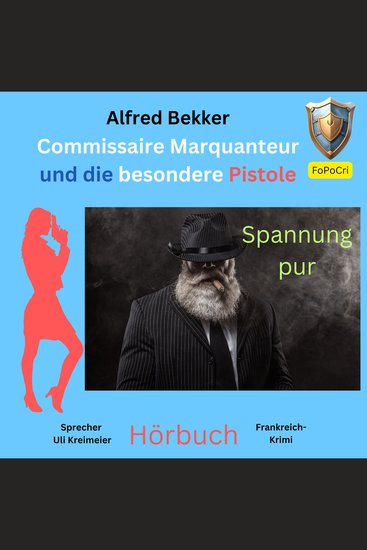 Commissaire Marquanteur und die besondere Pistole - Frankreich-Krimi - cover