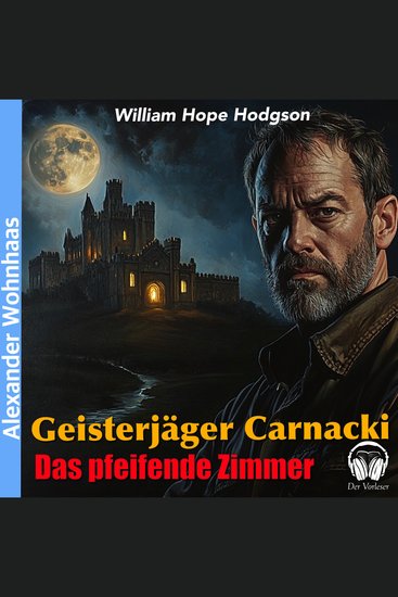 Geisterjäger Carnacki - Das pfeifende Zimmer - cover