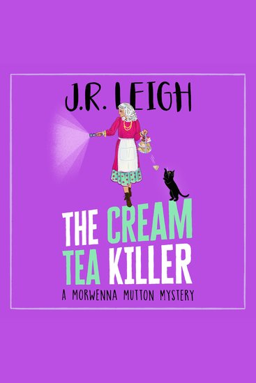 The Cream Tea Killer - Join Morwenna Mutton for a page-turning cozy mystery - cover