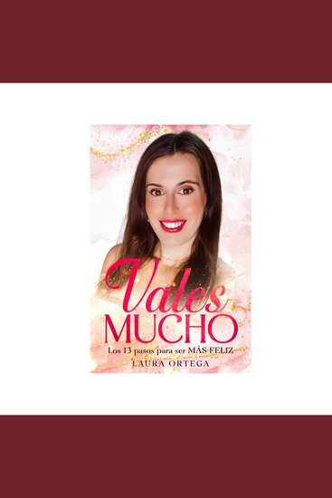 Vales Mucho - Los 13 pasos para ser más feliz - cover