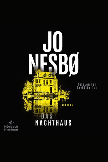 Das Nachthaus - Roman | Nesbøs neues Werk: Ein Horrortrip jenseits der Krimi-Grenzen - cover