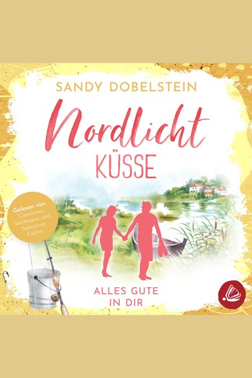 Alles Gute in Dir: Nordlicht-Küsse (ALLES-Reihe 3) - cover