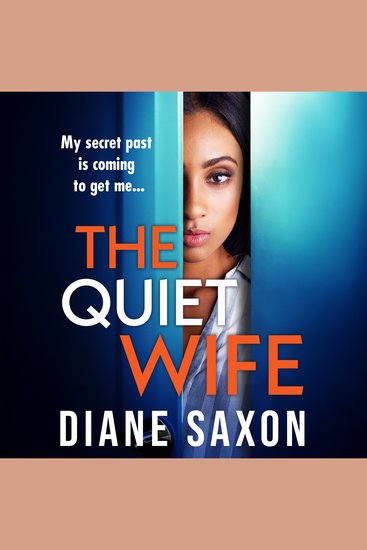 The Quiet Wife - A dark twisted domestic psychological thriller from Diane Saxon - cover