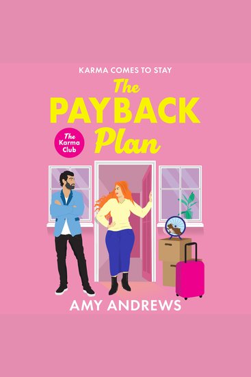 The Payback Plan - The HILARIOUS and spicy enemies to lovers romance from Amy Andrews - cover