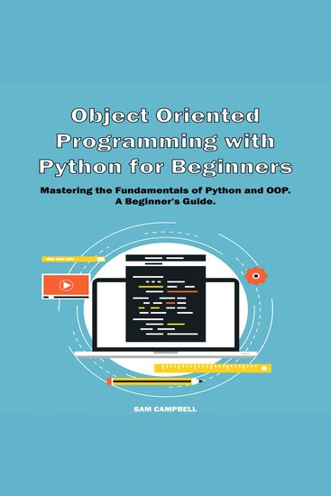 Object Oriented Programming with Python - Mastering the Fundamentals of Python and OOP A Beginner's Guide - cover