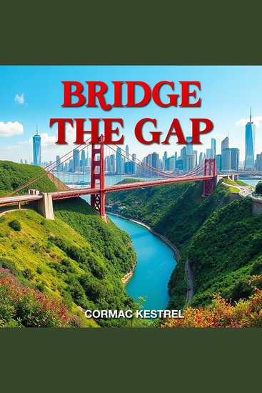 Bridge the Gap: Sell Tech to Everyday Buyers - "Bridge the Gap: Discover Engaging Audio Lessons to Master Tech Sales for Everyday Consumers!" - cover