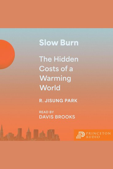 Slow Burn - The Hidden Costs of a Warming World - cover