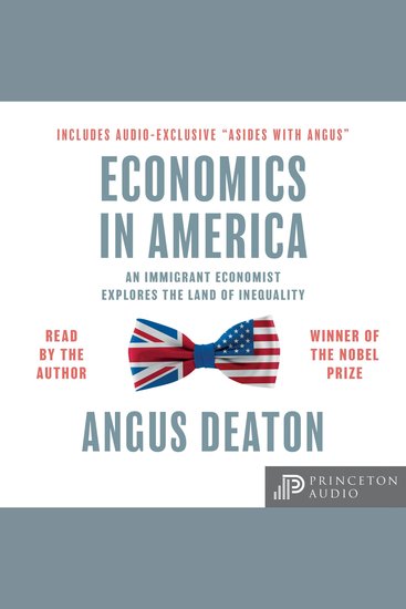 Economics in America - An Immigrant Economist Explores the Land of Inequality - cover