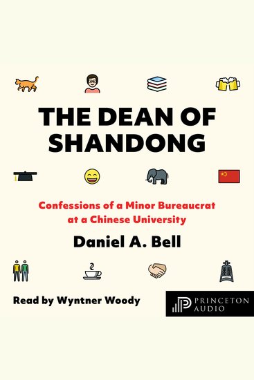 The Dean of Shandong - Confessions of a Minor Bureaucrat at a Chinese University - cover