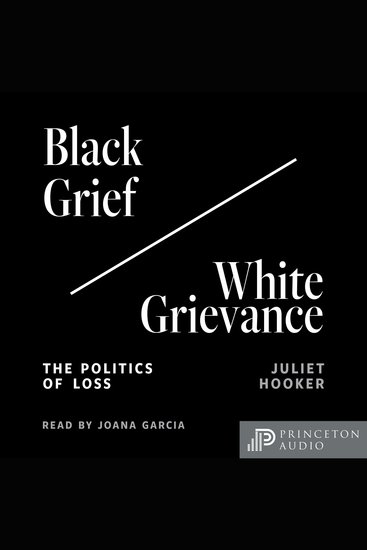 Black Grief White Grievance - The Politics of Loss - cover