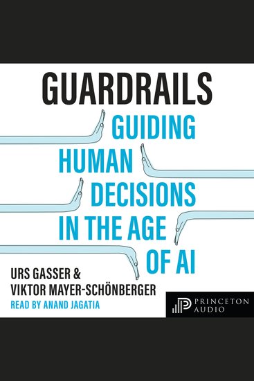 Guardrails - Guiding Human Decisions in the Age of AI - cover