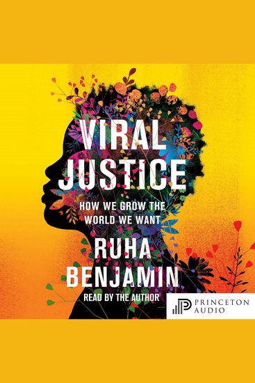 Viral Justice - How We Grow the World We Want - cover