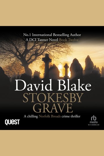 Stokesby Grave - DI Tanner Norfolk Broads Murder Mystery Series Book 12 - cover