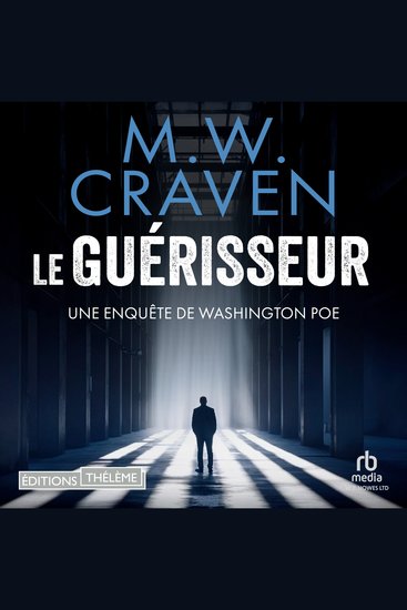 Le guérisseur - Une enquête de Washington Poe - Washington Poe 3 - cover