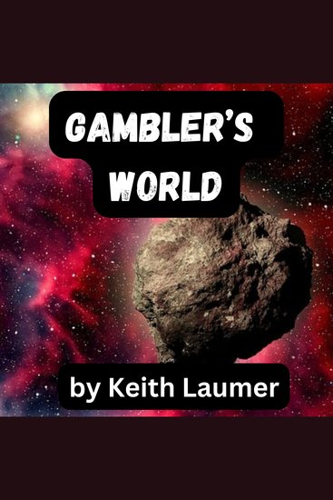 Gambler's World - The Earth diplomat Retif strikes again - cover