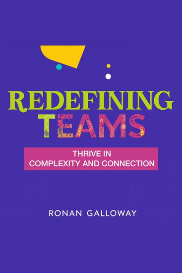 Redefining Teams: Thrive in Complexity and Connection - Master team dynamics! Experience engaging audio lessons crafted for thriving in complex connected environments - cover