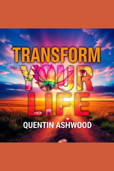 Transform Your Life: Embrace Change with Ease - Unleash new potential! Dive into engaging audio lessons tailored for seamless life transformation - cover