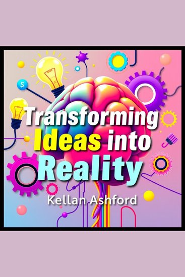 Transforming Ideas into Reality: Secrets to Project Success - "Unleash Project Success! Discover audio secrets to transforming ideas into reality effectively" - cover