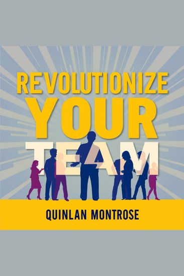 Revolutionize Your Team: Embrace Continuous Learning Today - Elevate Your Team's Potential! Dive into Audio Lessons for Lifelong Learning and Unmatched Performance - cover
