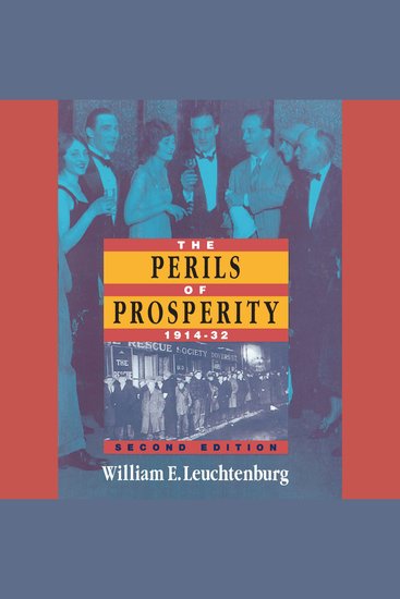 The Perils of Prosperity 1914-1932 - Second Edition - cover