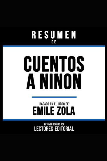 Resumen De Cuentos A Ninon - Basado En El Libro De Emile Zola - cover