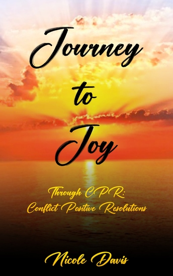Journey to Joy through CPR - Conflict Positive Resolutions - cover