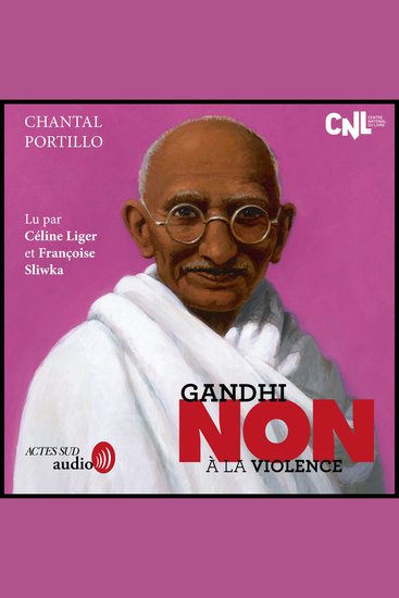 Gandhi : "Non à la violence" - cover