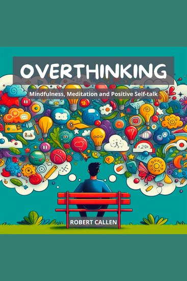 OVERTHINKING - Mindfulness Meditation and Positive Self-talk - cover