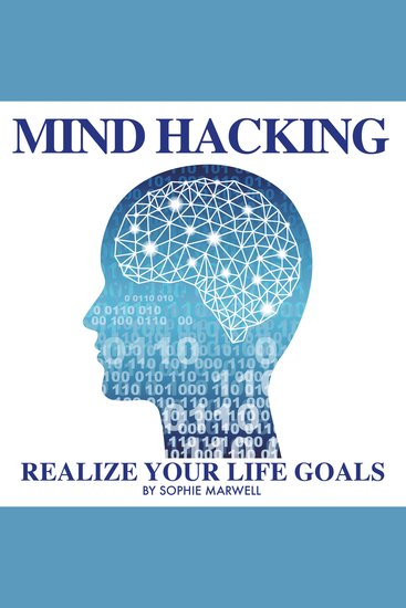 MIND HACKING - Realize your Life Goals - cover