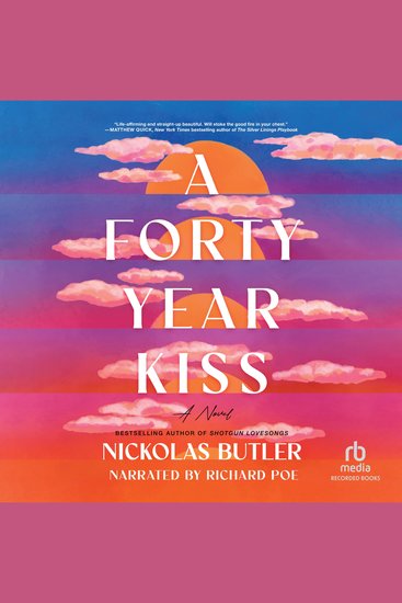 A Forty Year Kiss - A Novel - cover