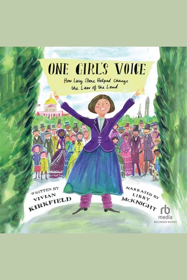 One Girl's Voice - How Lucy Stone Helped Change the Law of the Land - cover