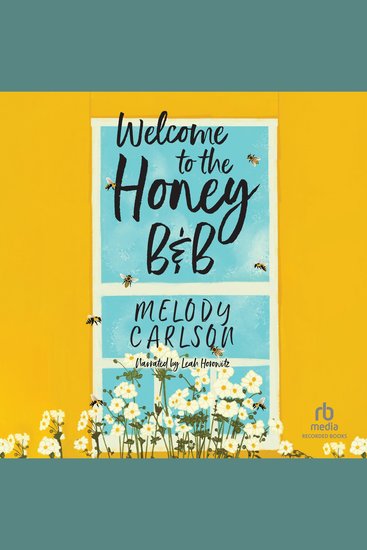 Welcome to the Honey B&B - A Contemporary Clean Romance Novel about Family and New Beginnings - cover