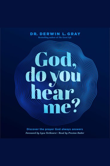 God Do You Hear Me? - Discover the Prayer God Always Answers - cover