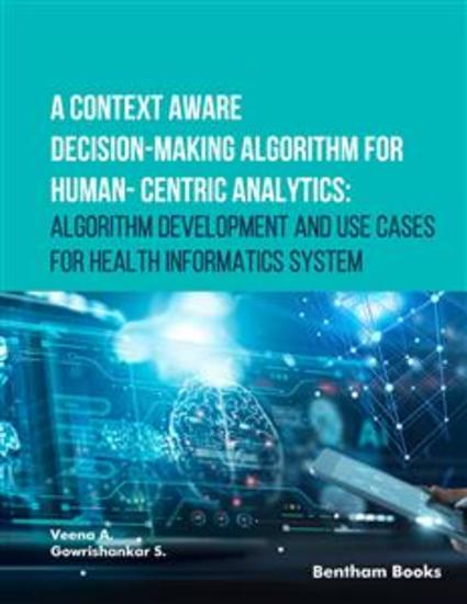 A Context Aware Decision-Making Algorithm for Human-Centric Analytics:
Algorithm Development and Use Cases for Health Informatics System - cover