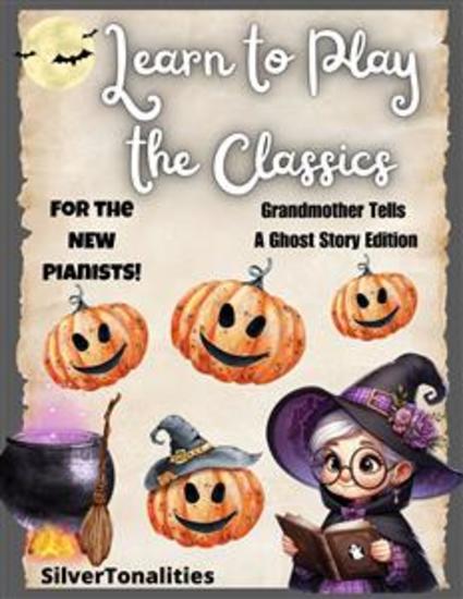 Learn to Play the Classics Grandmother Tells a Ghost Story Edition - cover