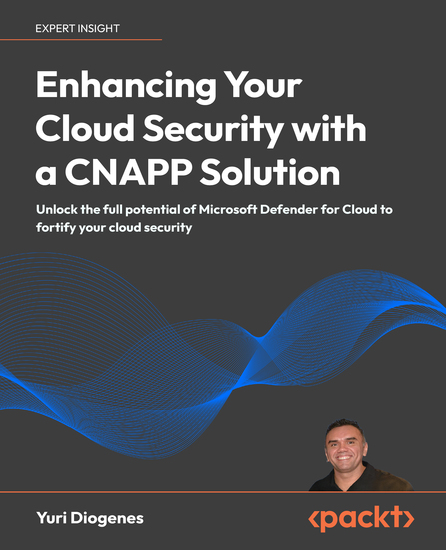 Enhancing Your Cloud Security with a CNAPP Solution - Unlock the full potential of Microsoft Defender for Cloud to fortify your cloud security - cover