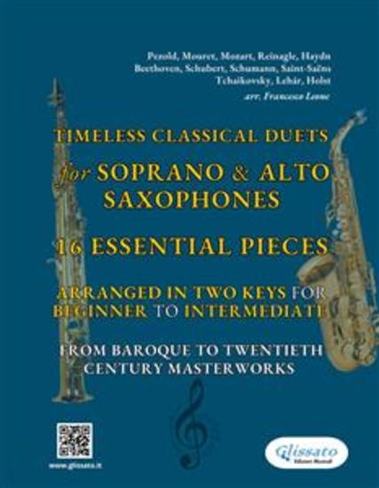 Timeless Classical Duets for Soprano & Alto Saxophones - 16 Essential Pieces Arranged in Two Keys for Beginner to Intermediate – From Baroque to Twentieth Century Masterworks - cover