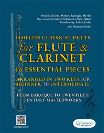 Timeless Classical Duets for Flute & Clarinet - 16 Essential Pieces Arranged in Two Keys for Beginner to Intermediate – From Baroque to Twentieth Century Masterworks - cover