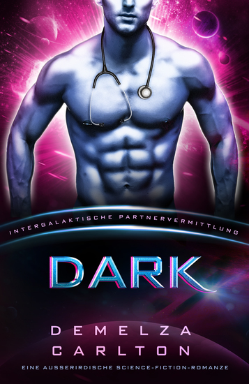 Dark - Eine Ausserirdische Science-Fiction-Romanze - cover