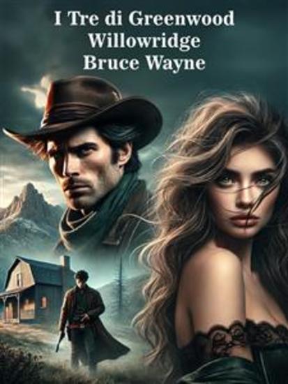 I Tre di Greenwood - Willowridge - cover