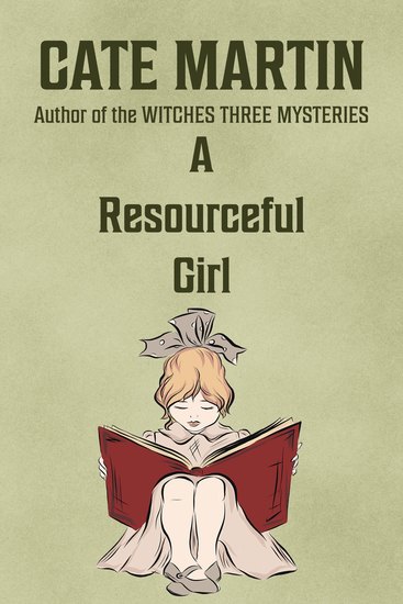 A Resourceful Girl - A Dorothy Lundegaard Mystery - cover