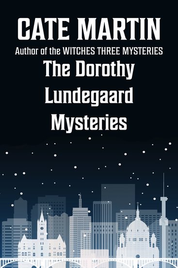 The Dorothy Lundegaard Mysteries - cover