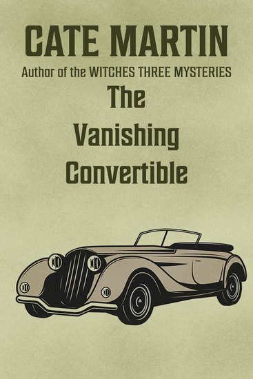 The Vanishing Convertible - A Dorothy Lundegaard Mystery - cover