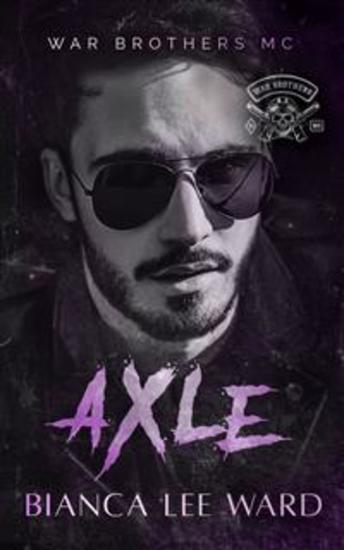 Axle - Opposites Attract MC Romance Novel - cover
