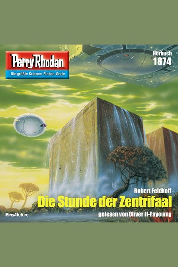 Perry Rhodan 1874: Die Stunde der Zentrifaal - Perry Rhodan-Zyklus "Die Tolkander" - cover