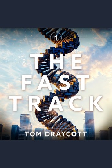 The Fast Track - Find Yourself in the Post Truth Future - cover
